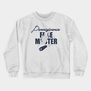 Pennsylvania Fade Master Barber Crewneck Sweatshirt